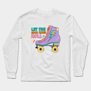 Let the Good Times Roll Retro Long Sleeve T-Shirt